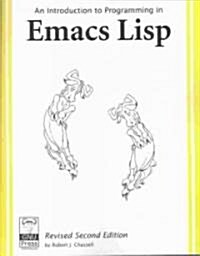 An Introduction to Programming in Emacs Lisp (Paperback, 2nd, Revised)