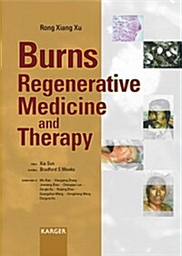Burns Regenerative Medicine and Therapy (Hardcover)