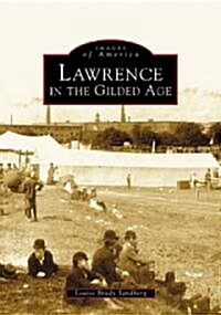 Lawrence in the Gilded Age (Paperback)