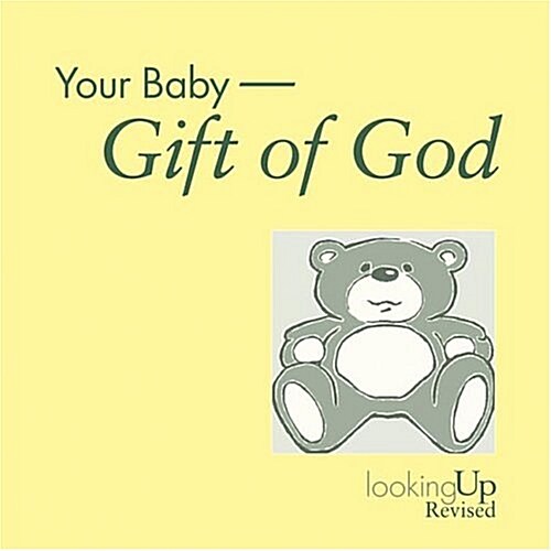 Your Baby: Gift of God (Paperback, Revised)