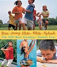 Run, Jump, Hide, Slide, Splash (Hardcover)