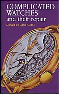 Complicated Watches and Their Repair (Hardcover)