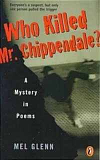 Who Killed Mr. Chippendale?: A Mystery in Poems (Paperback)