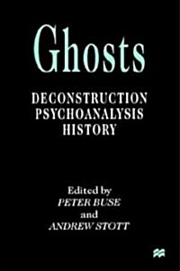 Ghosts: Deconstruction, Psychoanalysis, History (Hardcover)