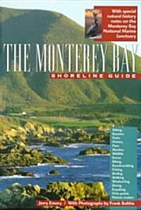 The Monterey Bay Shoreline Guide: Volume 1 (Paperback, First Edition)