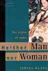 Neither Man Nor Woman: The Hijras of India (Paperback, 2, Revised)