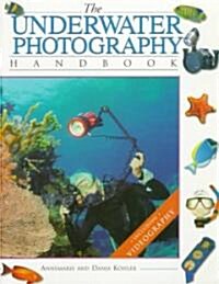 The Underwater Photography Handbook (Hardcover)