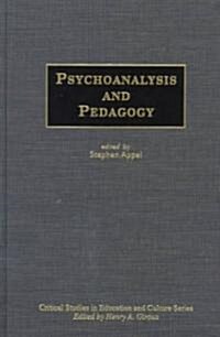 Psychoanalysis and Pedagogy (Hardcover)