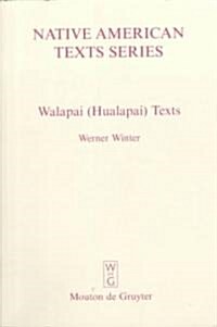 Walapai (Hualapai) Texts (Hardcover)