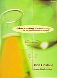 Marketing Planning for the Pharmaceutical Industry (Hardcover)