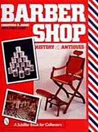 Barbershop: History and Antiques (Hardcover)