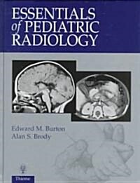 Essentials of Pediatric Radiology (Hardcover)