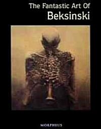 Fantastic Art of Beksinski (Hardcover)