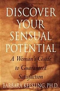 Discover Your Sensual Potential (Paperback)