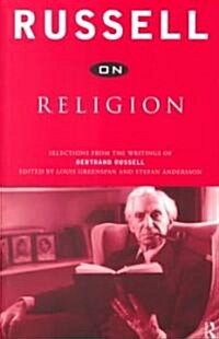 Russell on Religion : Selections from the Writings of Bertrand Russell (Paperback)