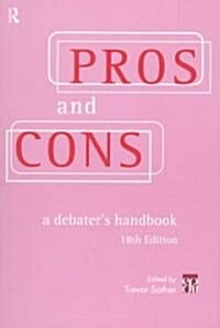 [중고] Pros and Cons: A Debaters Handbook (Paperback, 18th, Revised)