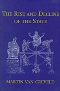 The Rise and Decline of the State (Paperback)