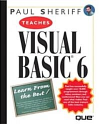 Paul Sheriff Teaches Visual Basic 6 (Paperback)