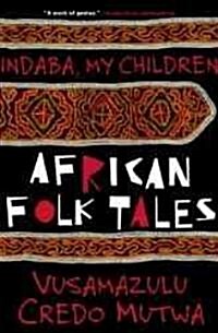 Indaba My Children: African Folktales (Paperback)