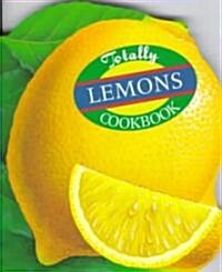 The Totally Lemons Cookbook (Paperback)