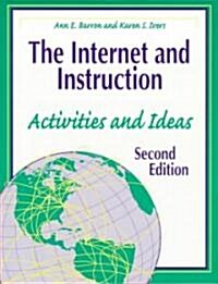 The Internet and Instruction: Activities and Ideas Second Edition (Paperback, 2)