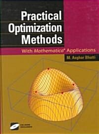 Practical Optimization Methods: With Mathematica(r) Applications [With CDROM] (Hardcover, 2000)