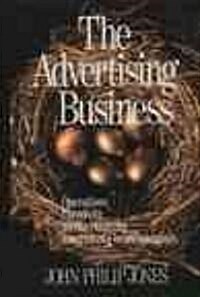 The Advertising Business: Operations, Creativity, Media Planning, Integrated Communications (Paperback)