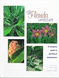 Your Florida Landscape: A Complete Guide to Planting and Maintenance (Paperback)