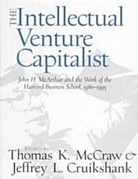 The Intellectual Venture Capitalist (Hardcover)