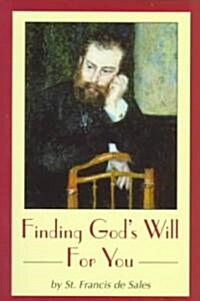 Finding Gods Will for You (Paperback)