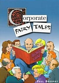 Corporate Fairy Tales (Paperback)
