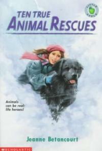 Ten True Animal Rescues (Mass Market Paperback)