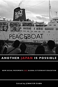 Another Japan Is Possible: New Social Movements and Global Citizenship Education (Hardcover)