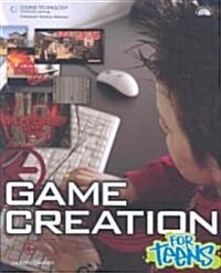 [중고] Game Creation for Teens [With CDROM] (Paperback)