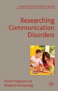 Researching Communication Disorders (Hardcover, 1st)