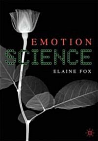 Emotion Science : Cognitive and Neuroscientific Approaches to Understanding Human Emotions (Paperback)