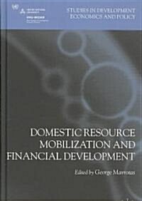 Domestic Resource Mobilization and Financial Development (Hardcover)