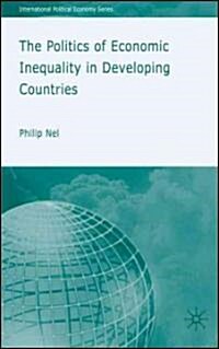 The Politics of Economic Inequality in Developing Countries (Hardcover)