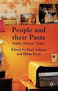 People and Their Pasts : Public History Today (Hardcover)