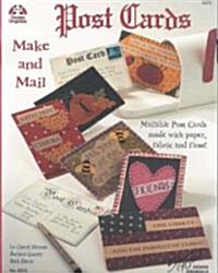 Postcards: Make and Mail: Mailable Post Cards Made with Paper, Fabric and Floss! (Paperback)