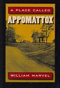 A Place Called APPOMATTOX (Paperback, 1st)