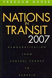 Nations in Transit 2007 (Paperback)