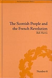 The Scottish People and the French Revolution (Hardcover)