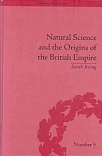 Natural Science and The Origins of The British Empire (Hardcover)
