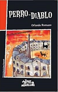 Perro Diablo/ Evil dog (Paperback)