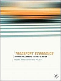 Transport Economics : Theory, Application and Policy (Hardcover)