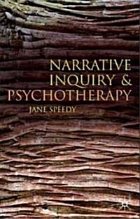 Narrative Inquiry and Psychotherapy (Hardcover)