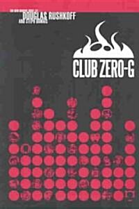 Club Zero-G (Paperback)