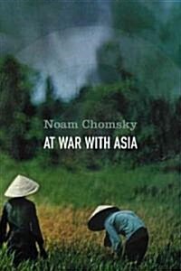 At War with Asia : Essays on Indochina (Paperback)