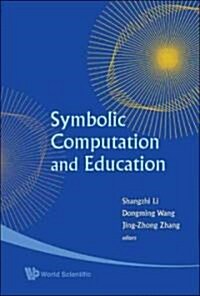 Symbolic Computation And Education (Hardcover)